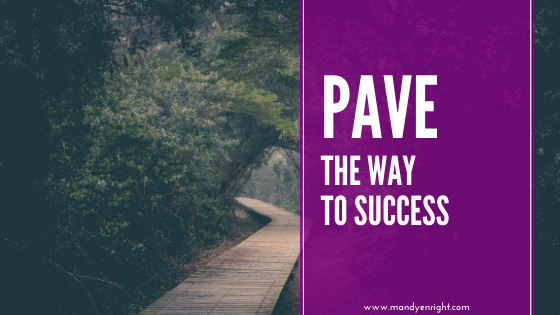 PAVE, goal setting, creating new habits