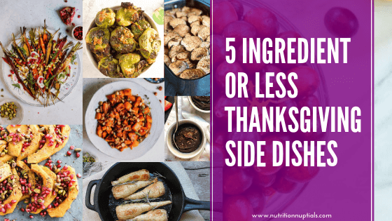 5 Ingredient or Less Thanksgiving Side Dishes